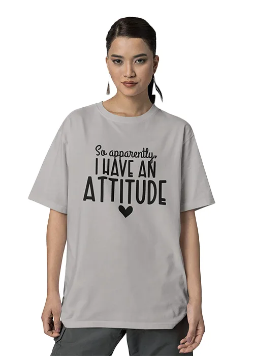 "SO APPARENTLY I HAVE AN ATTITUDE" Graphic Printed WOMEN's DROP SHOULDER OVERSIZED TEEs - Image 2