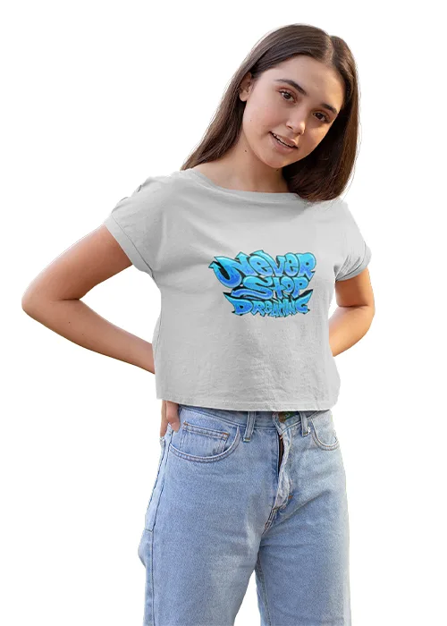 "NEVER STOP DREAMING" Graphic Printed WOMEN's CROP TOP - Image 6