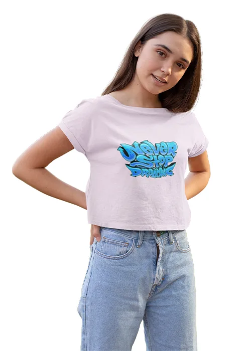 "NEVER STOP DREAMING" Graphic Printed WOMEN's CROP TOP - Image 5